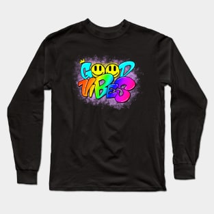 Good Vibes Graffiti Quote Long Sleeve T-Shirt